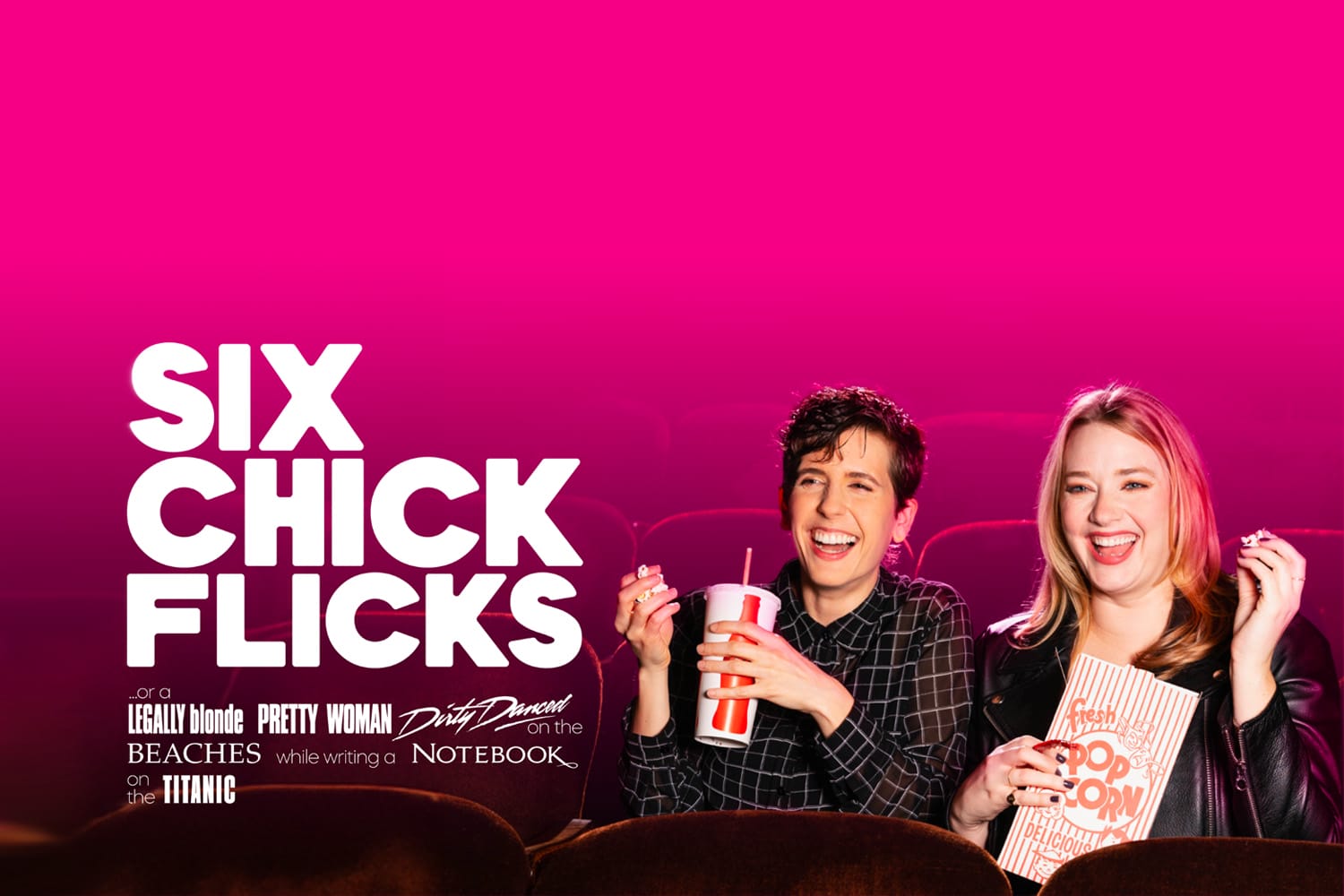 Two women in cinema seats smile, holding popcorn and soda. Behind them is a pink background. On the left of the image, typography reads SIX CHICK FLICKS.
