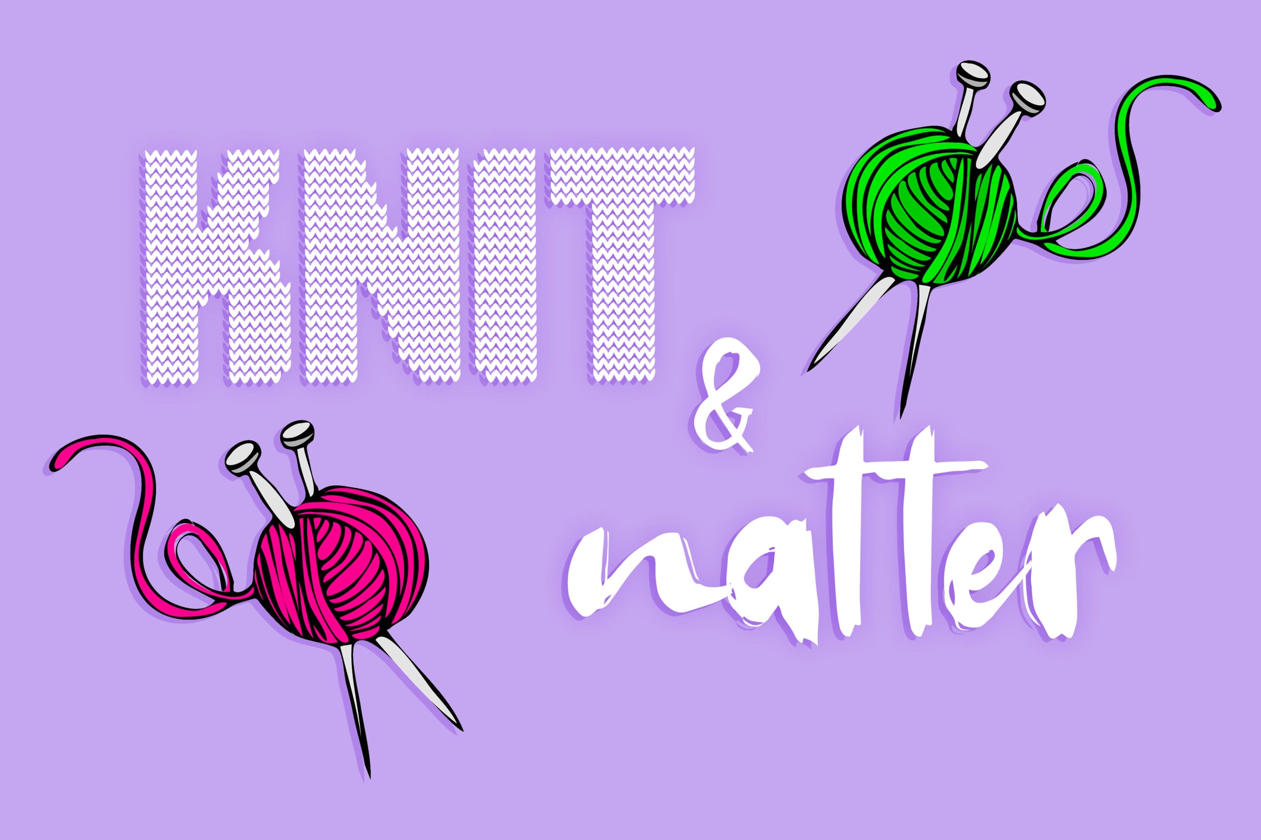 Cartoon illustrated knitting needles and pink and green balls of wool. Dynamic block text reads 