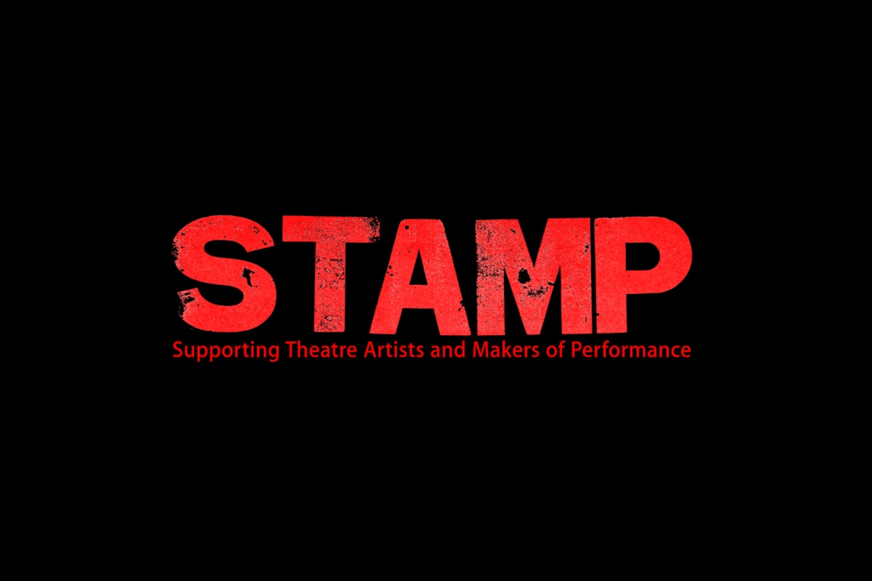 Red distressed font on black background reads: STAMP. Supporting Theatre Artists and Makers of Performance.