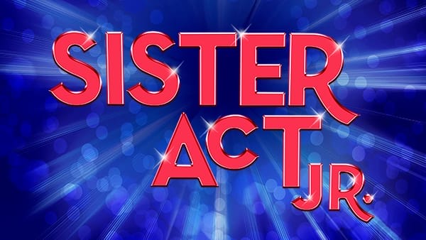 On a blue background, red sparkling text reads Sister Act Jr